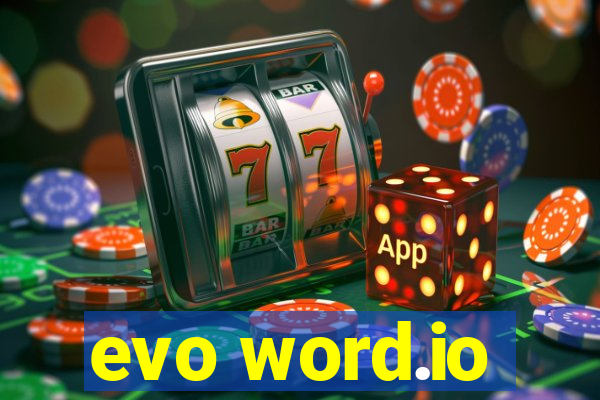 evo word.io